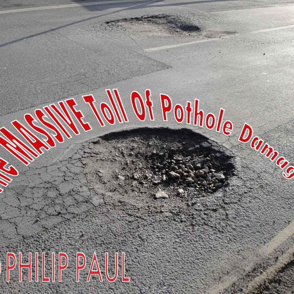 The Massive Toll Of Pothole Damage